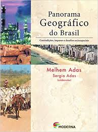 Livro Panorama Geográfico do Brasil- Contradições , Impasses e Desafios Sociespaciais Autor Adas, Melhem (2004) [usado]