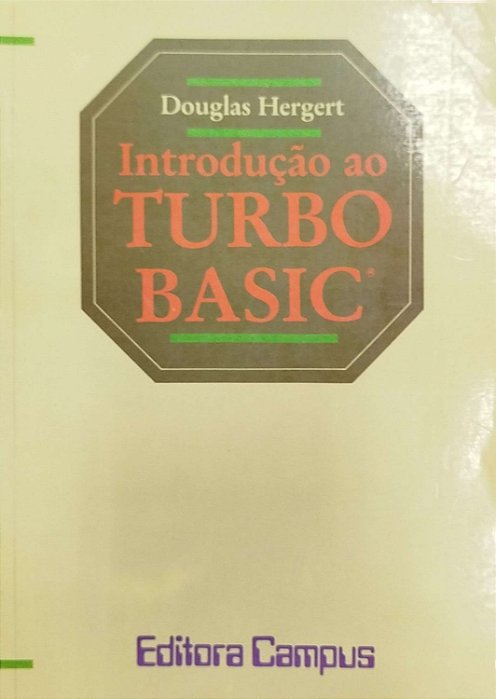 Livro Introdução ao Turbo Basic Autor Hergert, Douglas (1989) [usado]
