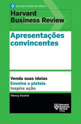 Livro Apresentações Convincentes Autor Duarte, Nancy (2018) [usado]