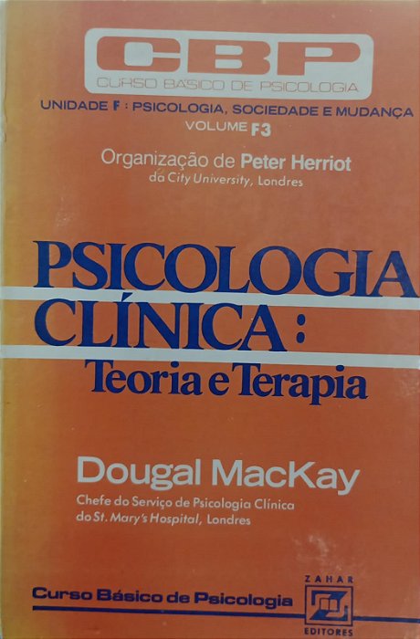 Livro Psicologia Clínica: Teoria e Terapia Autor Mackay, Dougal (1977) [usado]