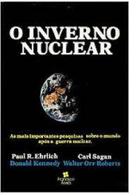Livro o Inverno Nuclear Autor Ehrlich, Paul R. (1985) [usado]