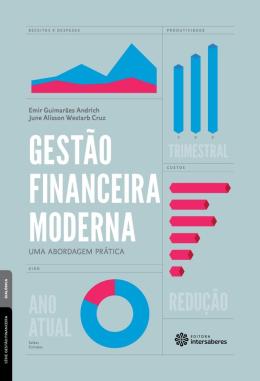 Livro Gestão Financeira Moderna: Uma Abordagem Prática Autor Andrich, Emir Guimarães (2017) [usado]
