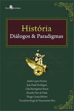 Livro História: Diálogos e Paradigmas Autor Vários Autores (2013) [usado]