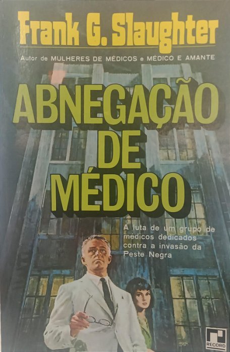 Livro Abnegação de Médico Autor Slaughter, Frank G. (1980) [usado]