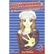 Gibi Zettai Kareshi - o Namorado Perfeito #6 Autor Yuu Watase (2007) [usado]