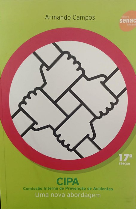Livro Cipa: Comissão Interna de Prevenção de Acidentes Autor Campos, Armando (2011) [usado]