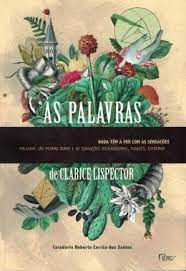 Livro as Palavras de Clarice Lispector Autor Lispector, Clarice (2013) [seminovo]