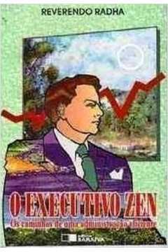 Livro o Executivo Zen Autor Radha, Reverendo (1995) [usado]