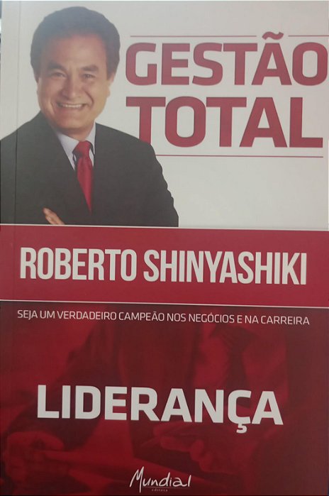 Livro Gestão Total - Liderança Autor Shinyashiki, Roberto (2014) [usado]