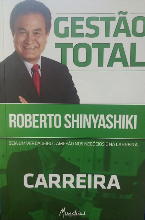 Livro Gestão Total - Carreira Autor Shinyashiki, Roberto (2014) [usado]