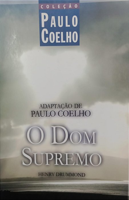 Livro o Dom Supremo Autor Drummond, Henry (2008) [usado]