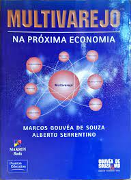 Livro Multivarejo na Próxima Economia Autor Souza, Marcos Gouvêa de (2002) [seminovo]