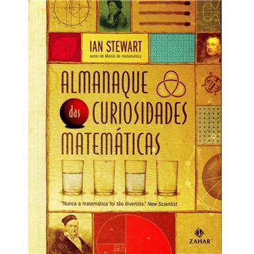 Livro Almanaque das Curiosidades Matemáticas Autor Stewart, Ian (2010) [usado]