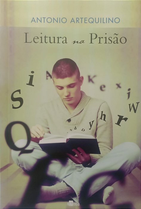 Livro Leitura na Prisão Autor Artequilino, Antonio (2012) [usado]