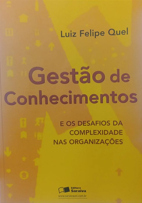Livro Gestão de Conhecimentos Autor Quel, Luiz Felipe (2006) [usado]