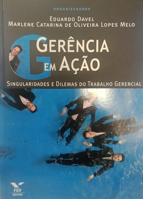 Livro Gerência em Ação Autor Vários Autores (2007) [usado]