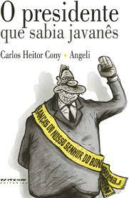 Livro o Presidente que Sabia Javanês Autor Cony, Carlos Heitor e Angeli (2000) [usado]