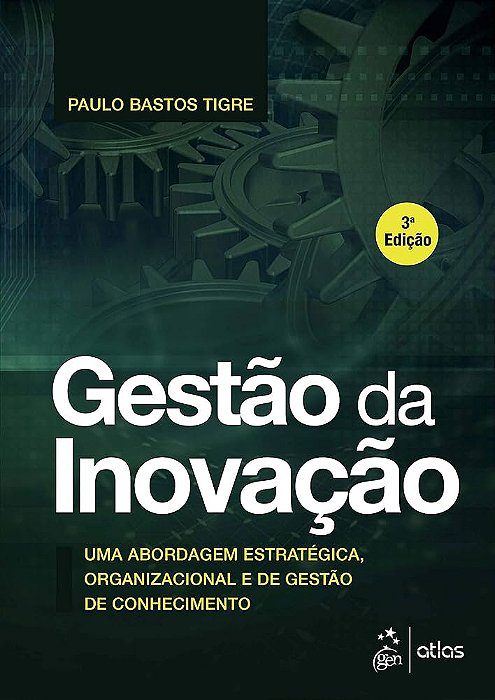 Livro Gestão da Inovação Autor Tigre, Paulo Bastos (2019) [usado]