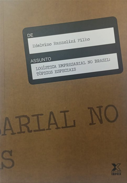 Livro Logística Empresarial no Brasil Autor Filho, Edelvino Razzolini (2007) [seminovo]
