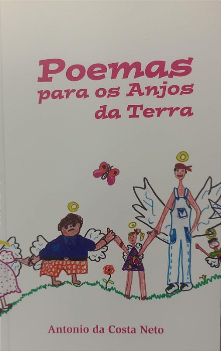 Livro Poemas para os Anjos da Terra Autor Neto, Antonio da Costa (2011) [seminovo]