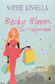 Livro Becky Bloom em Hollywood Autor Kinsella, Sophie (2015) [usado]