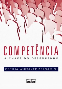 Livro Competência: a Chave do Desempenho Autor Bergamini, Cecília Whitaker (2012) [seminovo]