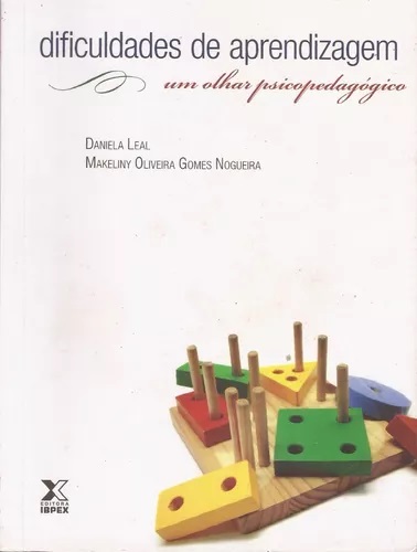 Livro Dificuldades de Aprendizagem: um Olhgar Psicopedagógico Autor Leal, Daniela (2012) [seminovo]