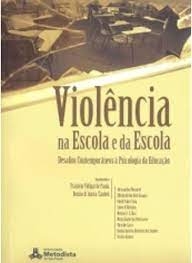 Livro Violência na Escola e da Escola Autor Paula (org.), Fraulein Vidigal de (2009) [seminovo]