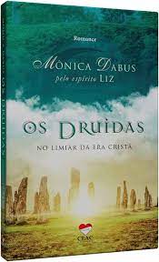 Livro os Druidas: no Limiar da Era Cristã Autor Dabus, Mônica (2015) [seminovo]