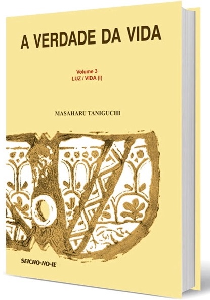 Livro a Verdade da Vida - Vol 3 Autor Taniguchi, Masaharu (2016) [seminovo]