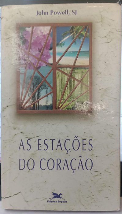 Livro as Estações do Coração Autor Powell, John (1997) [usado]
