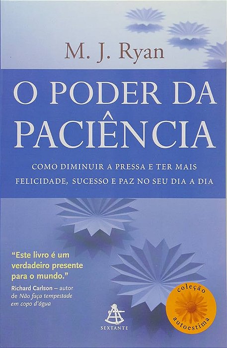 Livro Poder da Paciência, o Autor Ryan, M. J. (2009) [usado]
