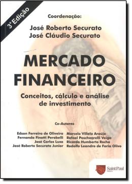 Livro Mercado Financeiro: Conceitos, Cálculo e Análise de Investimento Autor Vários Autores (2009) [usado]
