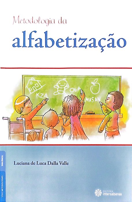 Livro Metodologia da Alfabetização Autor Valle, Luciana de Luca Dalla (2017) [seminovo]