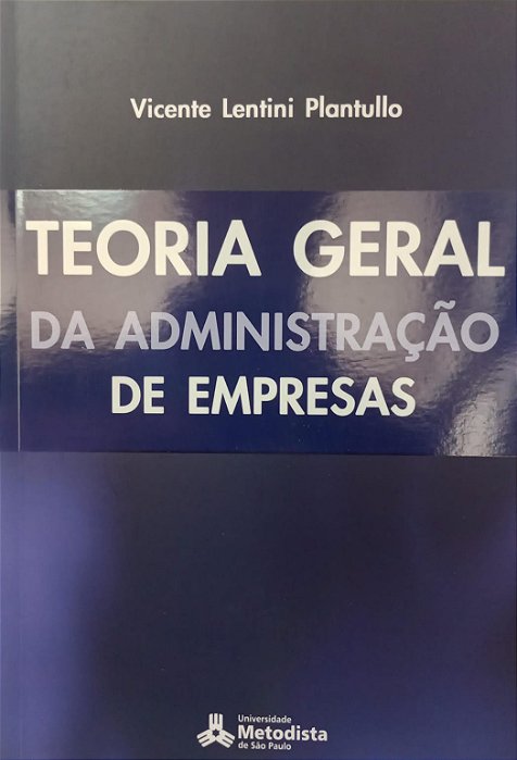 Livro Teoria Geral da Administração de Empresas Autor Plantullo, Vicente Lentini (2005) [seminovo]