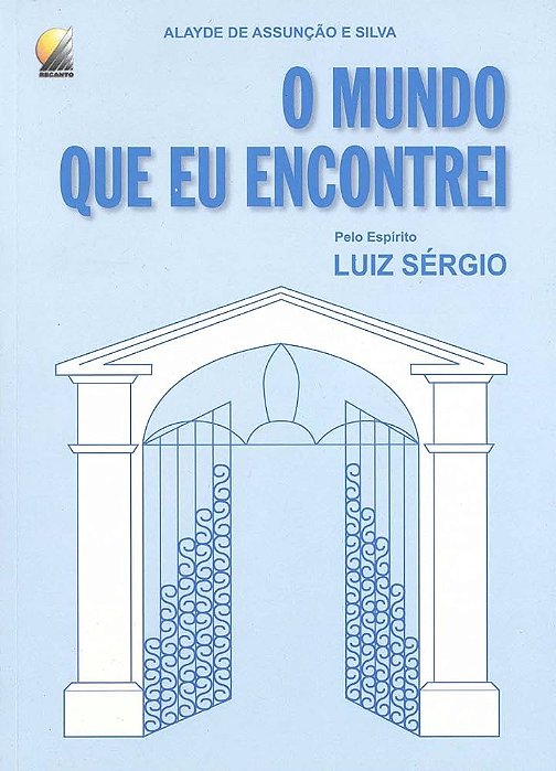 Livro Mundo que que Eu Encontrei, o Autor Silva e Alayde de Assunção (1997) [seminovo]