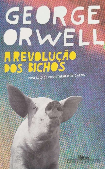Livro a Revolução dos Bichos Autor Orwell, George (2021) [seminovo]