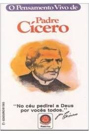 Livro o Pensamento Vivo de Padre Cícero Autor Marques, Daniel Walker Almeida (1988) [usado]