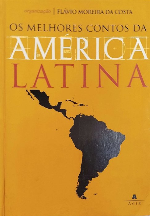 Livro os Melhores Contos da América Latina Autor Costa (org.), Flávio Moreira da (2008) [usado]