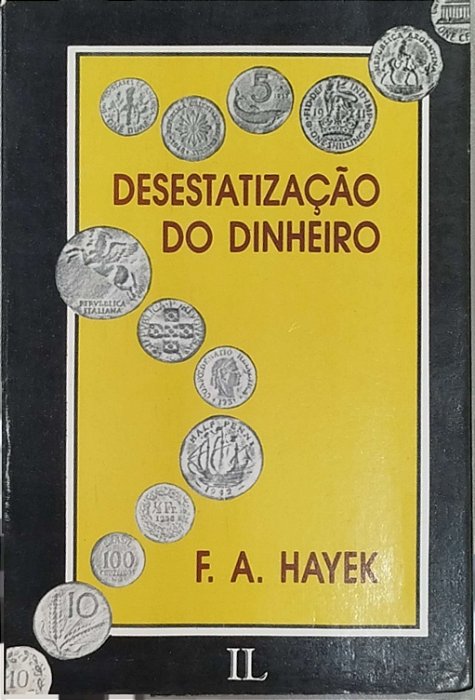Livro Desestatização do Dinheiro Autor Hayek, F. A. (1978) [usado]