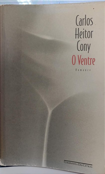 Livro Ventre, o Autor Cony, Carlos Heitor (1998) [usado]