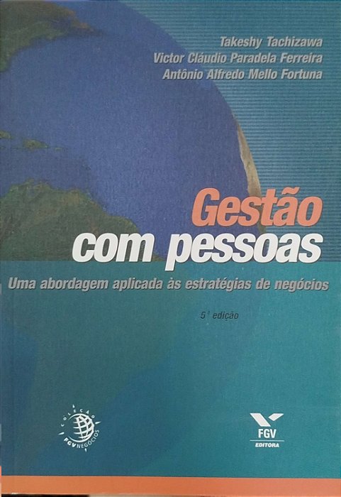 Livro Gestão com Pessoas Autor Tachizawa, Takeshy (2010) [seminovo]