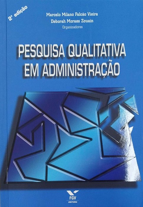 Livro Pesquisa Qualitativa em Administração Autor Vieira (org.), Marcelo Milano Falcão (2006) [seminovo]