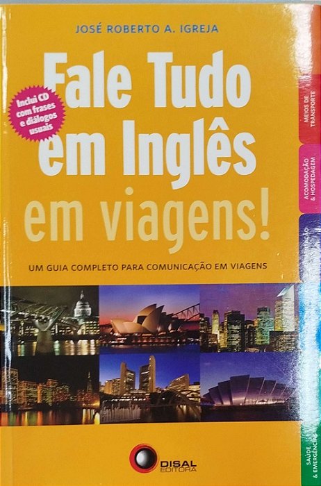 Livro Fale Tudo em Inglês em Viagens! Autor Igreja, José Roberto A. (2008) [usado]