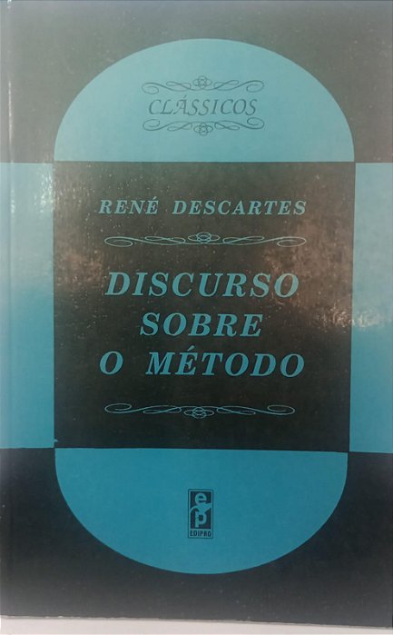 Livro Discurso sobre o Método Autor Descartes, René (1996) [usado]