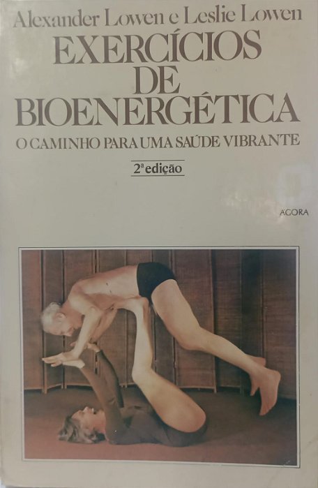 Livro Exercícios de Bioenergética Autor Lowen, Alexander (1985) [usado]
