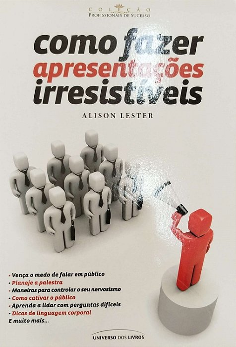 Livro Como Fazer Apresentações Irresistíveis Autor Lester, Alison (2010) [seminovo]