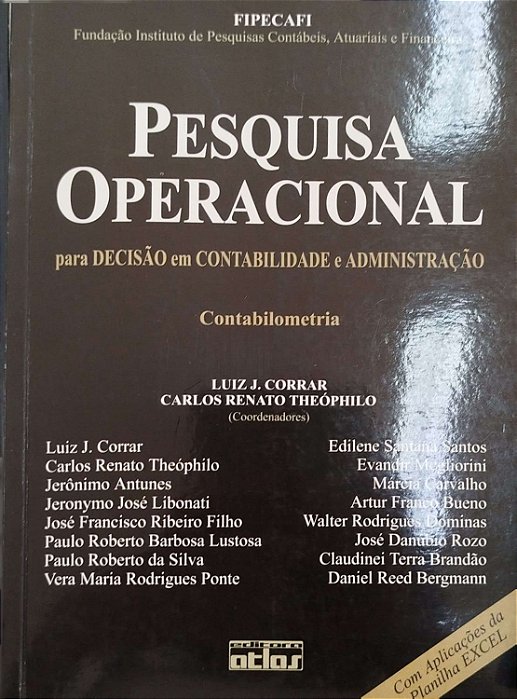 Livro Pesquisa Operacional para Decisão em Contabilidade e Administração Autor Corrar, Luiz J. (2004) [usado]