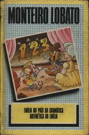 Livro Emília no País da Gramatica / Aritimética da Emília Autor Lobato, Monteiro [usado]