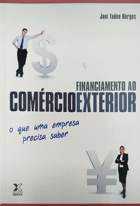 Livro Financiamento ao Comércio Exterior Autor Borges, Joni Tadeu (2009) [seminovo]